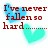 Red text on white background with blue and cyan hearts, displaying four phrases about falling hard and wanting to stay down forever.