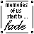 four identical showing text 'memories of us start to ... fade' with a pixelated font and a thin border, each displaying a different grayscale fade level from dark to light