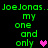 Green pixelated text 'JoeJons... JoeJons...' and 'my one and only' with pink heart on left, purple heart on right against black background.