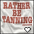 Two side-by-side display the text "RATHER BE TANNING" with a heart symbol below; left shows white heart, right shows red heart