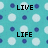 Pixelated turquoise background with white and dark blue circular patterns, overlaid with black pixel-art text phrases including LIVE, LIKE, LIFE, THERES, NO, TOMORROW!!, and =]