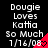 White pixelated text on black background reads "Dougie Loves Kattia So Much 1/16/08" with red triangular shape containing white heart symbol.
