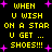 Yellow pixelated text on black background with purple stars, repeating 'WHEN U WISH ON A STAR U GET ... SHOES!!!' in two