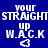 Four pixelated display text 'your STRAIGHT up W.A.C.K' with a heart symbol, each in distinct background colors