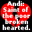 Red broken heart with white text reading 'Andi: Saint of the poor broken hearted.' on black background.