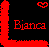 Red pixelated text 'Bianca' on black background with red L-shaped border and small heart symbol in top-right corner.