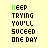 four and four displays the phrase "KEEP TRYING YOU'LL SUCCEED ONE DAY" with color variations across frames, set against a pale yellow background