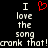Pixelated text reads "I love the song crank that!" with a red heart symbol replacing the word 'love' in one instance, displayed on black background.