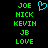 Green pixelated text names on black background with a cyan heart symbol above the top-left name.