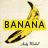 Pixelated banana graphic with yellow peel and black stem, overlaid by bold black text reading "BANANA" on a bright yellow rectangular background.