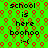 Green background with red circular patterns and repeated text 'school is here boohoo :-(', rendered in pixelated font.