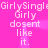 A pink background displays repeated text 'GirllySingle' and 'Girlly dosent like it.' with a vertical pink blur effect moving across the text.