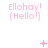 Pink pixelated text "Ellohay! (Hello!)" with animated pink symbols above it on white background
