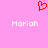 A static pixel art image with a pink background, red heart symbol at top center, and two instances of the name 'Mariah' in white text below.