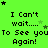 Green background with repeated text "I Can't wait.... To See you Again!" and scattered star symbols in various positions.