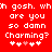 Red background with white pixelated text repeating 'oh gosh. whn gosh. wh are you so damn Charming?' and four heart symbols, two of which are pink.