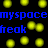Blue pixelated text 'myspace freak' on black background with yellow circular shapes arranged in rows.