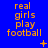 Blue background with orange text reading 'real girls play football' in three , featuring animated plus signs and asterisks that change position across frames