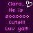 Purple background with pink pixelated text reading 'Ciara... He is soooooo Cute!!! Luv ya!!!' and a white heart symbol.