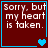 Four identical dark red with blue borders display white text reading 'Sorry, but my heart is taken.' Each contains a blue heart symbol at the bottom right corner