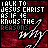 Red pixelated background with white text reading 'TALK TO JESUS CHRIST AS IF HE KNOWS THE REASON WHY' and a stylized arrow pointing right.