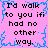 Pink background with black text repeating "I'd walk to you if I had no other way." surrounded by blue pixelated border.