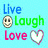 A static image displays four identical of text and icons on a light blue background, each containing 'Live' in blue, 'Laugh' with a smiley face in green, and 'Love' with a heart icon below