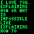 Pixel art displays green text 'Nail Jell-O to a wall' and repeated white 'COMPLETELY' with multicolored 'IMPOSSIBLE', plus a pink heart on black background.