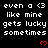 A static pixel art image with black background, white text repeating 'even a <3 like mine gets lucky sometimes', and red heart symbols.