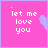 A 5x5 contact sheet of animated frames showing a pink background with white text 'let me love you' and scattered purple heart fragments, arranged in chronological order from top-left to bottom-right.