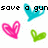 Pixelated text reads 'save a gun and bang me' above four heart shapes in cyan, pink, and green on white background.
