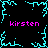 Black background with cyan pixelated border and central starburst, four instances of pink text reading 'kirsten' at corners.