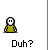 Pixelated character in green outfit with white face and black eyes, standing against gray background, text "Duh?" below each instance.