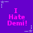 Purple background with repeated pink text "I Hate Demi!" and white star-shaped pixel art elements.