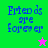Four display 'Friends are forever' text with a star changing color; green, pink, purple, and gray backgrounds each show blue pixelated text