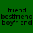 Green background with black text displaying 'friend', 'bestfriend', and 'boyfriend' in multiple , some words highlighted by green rectangular overlays