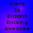 Blue and purple gradient background with black pixelated text reading "Kiera Is Exalant Rocking Aweome" in four identical