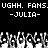 Black background with white pixelated text repeating 'UGHH. FANS.' and '-JULIA-' above a of grayscale hand icons
