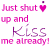 A 4x3 contact sheet of an animated AIM buddy icon showing repeated text "Just shut up and Kiss me already!" with pink hearts, arranged in a grid pattern across multiple frames.