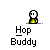 Pixelated character with white head and yellow body in various poses beneath 'Hop Buddy' text on gray background.