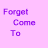 Animated contact sheet of a 5x5 grid showing sequential frames where text transitions from 'Forget Him Come To' to 'Forget Him Come To Me' across multiple rows on a light purple background.