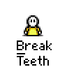 A 4x4 contact sheet of a pixel art animation featuring yellow stick figures with white circular heads, showing sequential motion frames above the text "Break Teeth" on a gray background.
