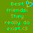 Green background with cyan pixelated text reading 'Best friends: They really do exist. <3' and a blue heart symbol replacing the letter O in Best.