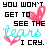 Pixelated graphic with black text reading "YOU WON'T GET TO SEE THE tears I CRY." and two pink heart shapes, one above the word "tears" and another below it.