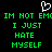 Green pixelated text on black background with white heart symbol above, repeating 'IM NOT EMC IM NOT EMOT I JUST HATE MYSELF' in two
