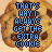 identical pixelated chocolate chip cookies with blue text reading "THAT'S WHY I ALWAYS GET THE EXTRA COOKIE" on each