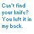 Pixelated text in blue and dark gray on a light background reads: 'Can't Find your knife? You left it in my back.'