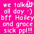 Pixelated white text on bright pink background reads "we talked we talked all day ' ) bff Hoiley bff Hoiley and grace and grace sick ppl!!! sick ppl!!!" with a small hand cursor icon above the first "talked".