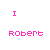 pink pixelated icons showing 'I' followed by evolving heart symbols above the name 'Robert', with each displaying a distinct animation