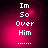 Four identical display white pixelated text 'Im So Over Him' on a pink-to-black gradient background with a central light flare